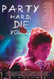 Party-Hard-Die-Young-2018-in-Hindi-HdRip